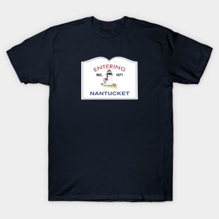 Entering Nantucket Sign T-Shirt